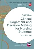 Clinical Judgement and Decision Making in Nursing