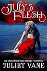 July's Flesh (Blood Flesh Bone, #2)