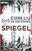 Spiegel by Liu Cixin Spiegel by Liu Cixin