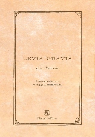 Con altri occhi: letteratura italiana e viaggi contemporanei
