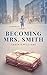 Becoming Mrs. Smith (John Smith, #.5)