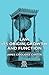 Law - Its Origin, Growth, and Function by James Coolidge Carter Law - Its Origin, Growth, and Function by James Coolidge Carter
