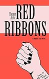 Red Ribbons by Hanne Arts Red Ribbons by Hanne Arts