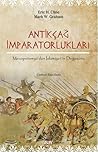Antikçağ İmparatorlukları by Eric H. Cline