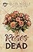Roses are Dead (Blackwood U...