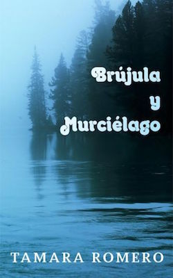 Portada de Brújula y murciélago, de Tamara Romero