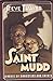 Saint Mudd