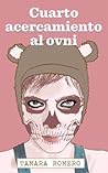 Cuarto acercamiento al ovni by Tamara Romero