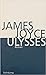 Ulysses by James Joyce