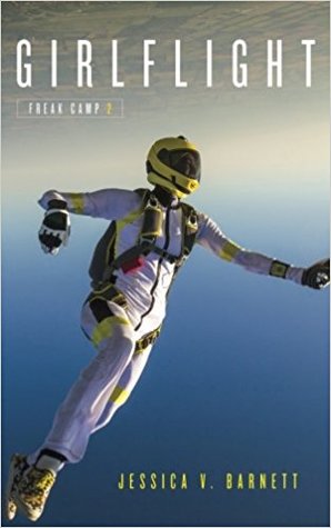 Girlflight (Freak Camp, #2)