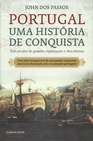 Portugal – Uma História de Conquista