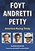 Foyt Andretti Petty-America...