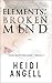 Elements of a Broken Mind (Clear Angel Chronicles Book 1)