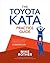 The Toyota Kata Practice Guide: Practicing Scientific Thinking Skills for Superior Results in 20 Minutes a Day