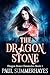 The Dragon Stone: Dragon St...