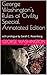 George Washington's Rules of Civility Special Annotated Edition : with prologue by Sarah C. Rosenberg