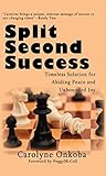 Split Second Success by Carolyne Onkoba