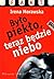Było piekło, teraz będzie niebo by Irena Morawska