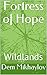 Fortress of Hope (Wildlands...