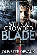 Within a Crowded Blade