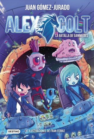 Alex Colt: La batalla de Ganímedes (Alex Colt, #2)