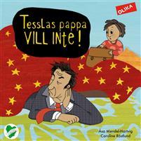 Tesslas pappa vill inte! (Hardcover)