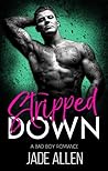 Stripped Down: A Bad Boy Romance Stripped Down: A Bad Boy Romance