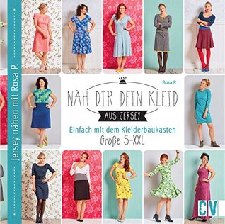 Näh dir dein Kleid: Einfach mit dem Kleiderbaukasten. Größe S-XXL (German Edition)