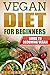 Vegan Diet for Beginners: G...