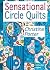 Sensational Circle Quilts