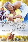 Missing Us: A Chandler County Novel