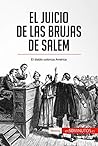 El juicio de las brujas de Salem: El diablo coloniza América (Historia) (Spanish Edition)