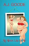 My Mirror Lies To Me (Goode For A Laugh Book 3)