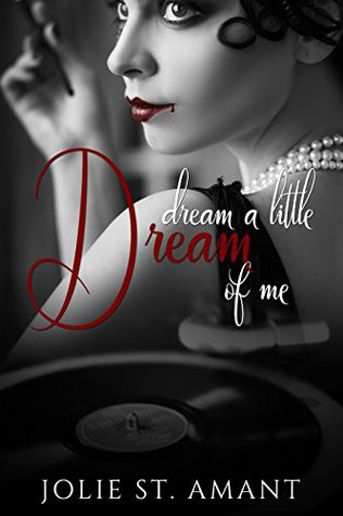 Dream a Little Dream of Me (Chateau Rouge, #1)