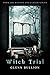 Witch Trial (Damned and Cur...