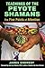 Teachings of the Peyote Shamans: The Five Points of Attention