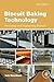Biscuit Baking Technology: Processing and Engineering Manual