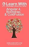 Learn With: Angular4, Bootstrap, and ColdFusion