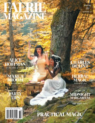 Faerie Magazine, Autumn 2017 #40: The Practical Magic Issue