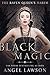 Black Magic (The Raven Quee...