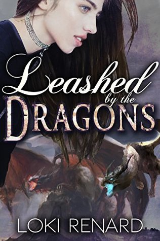 Leashed by the Dragons (Dragon Brides, #4)