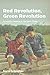 Red Revolution, Green Revolution by Sigrid Schmalzer