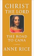 The Road to Cana (Christ the Lord, #2)
