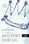 Megtört herceg by Erin Watt