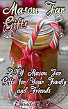 Mason Jar Gifts: ...