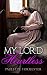 My Lord Heartless by Paulette Forrester