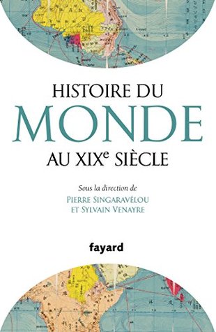 Histoire du Monde au XIXe siècle (Divers Histoire) (French Edition)