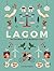 Lagom: The Swedish Art of Balanced Living