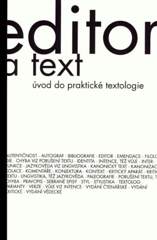 Editor a text. Úvod do praktické textologie (Hardcover)