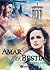 Amar a la bestia by Violeta Otín
